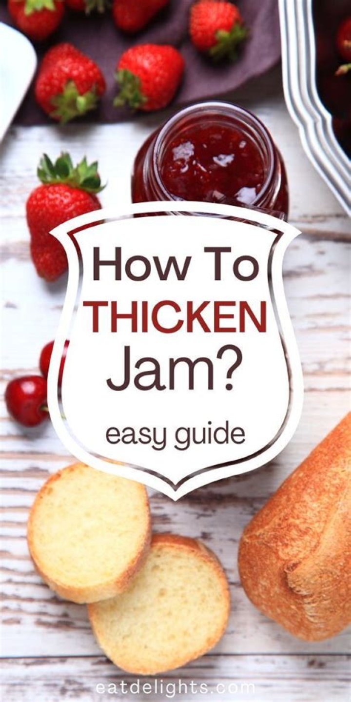 How do you thicken up jam