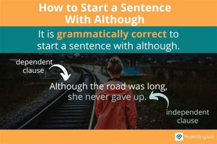 Should you start a sentence with although