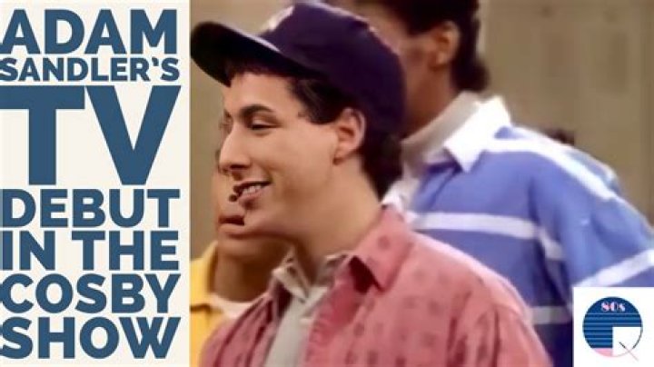 Was Adam Sandler on The Cosby Show