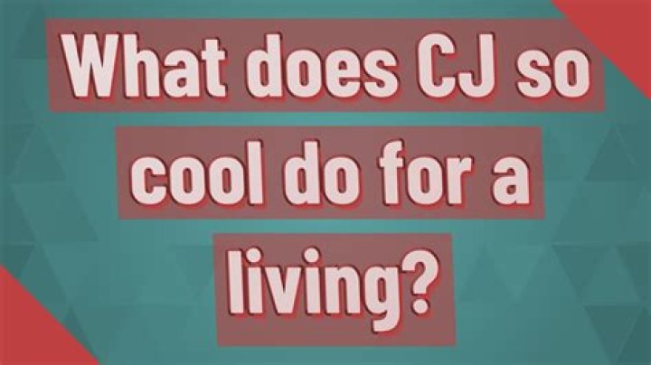 What does CJ so cool do
